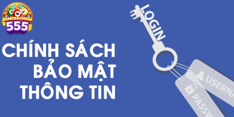 Chính Sách Bảo Mật Trang Soi Cầu Rồng Bạch Kim 555