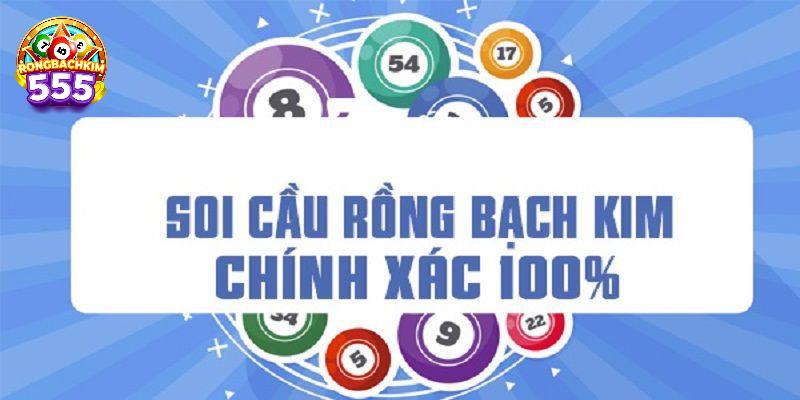 Rồng Bạch Kim 555 - Soi Cầu Chốt Số Hôm Nay Chính Xác Nhất