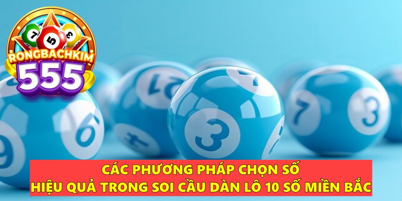 Soi Cầu Dàn Lô 10 Số Miền Bắc Chuẩn Xác Từ Cao Thủ